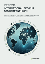 SEO Whitepaper International SEO für B2B Unternehmen (216 x 303 mm) SEO Whitepaper International SEO für B2B Unternehmen (216 x 303 mm)